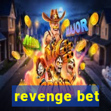 revenge bet